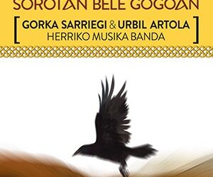 SOROTAN BELE GOGOAN, Ikuskizunak jarraitzen du